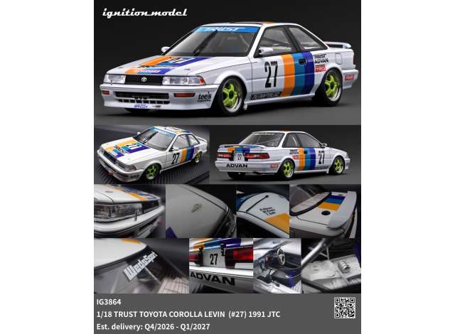 Pre-Order – Trust Toyota Corolla Levin #27 1991 JTC, various 1:18 Ignition Model (IG3864) – ETA. April/May 2027