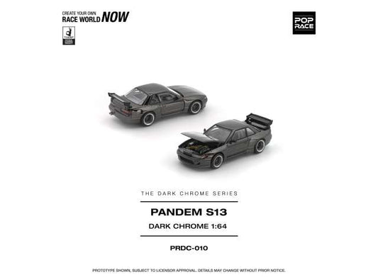 Pre-Order – Pandem S13 *The Dark Chrome Series*, dark chrome 1:64 Pop Race Limited Model (PRDC010) – ETA. October/November 2026