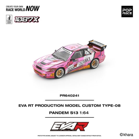 PRE ORDER STOCKS DUE DECEMBER 2025 / JANUARY 2026 1:64 POP RACE PR640241 NISSAN PANDEM SILVIA S13 EVA RT PRODUCTION MODEL CUSTOM TYPE-08 X 1087X