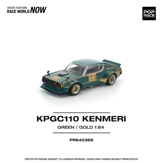 PRE ORDER STOCKS DUE JANUARY / FEBRUARY 2026 1:64 POP RACE PR640366 NISSAN KPGC110 KENMERI RACING NO.73 GREEN/GOLD