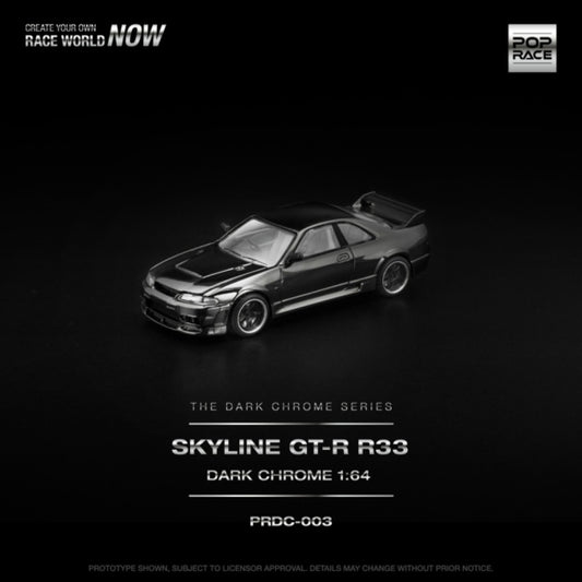 PRE ORDER STOCKS DUE MARCH / APRIL 2026 1:64 POP RACE PRDC003 NISSAN R33 GT-R DARK CHROME