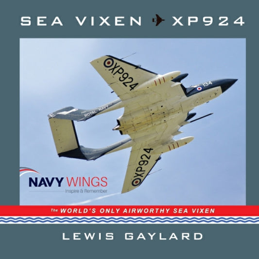 THIS ITEM IS AVAILABLE TO ORDER FROM OUR SUPPLIER - AVIATION 72 SEAVIXS VIXEN XP924 THE WORLDS ONLY AIRWORTHY SEA VIXEN - SOFTBACK BOOK